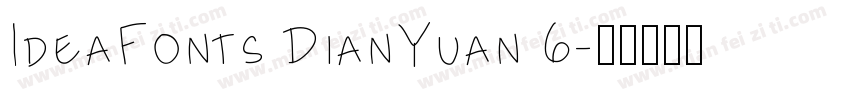 IdeaFonts DianYuan 6字体转换